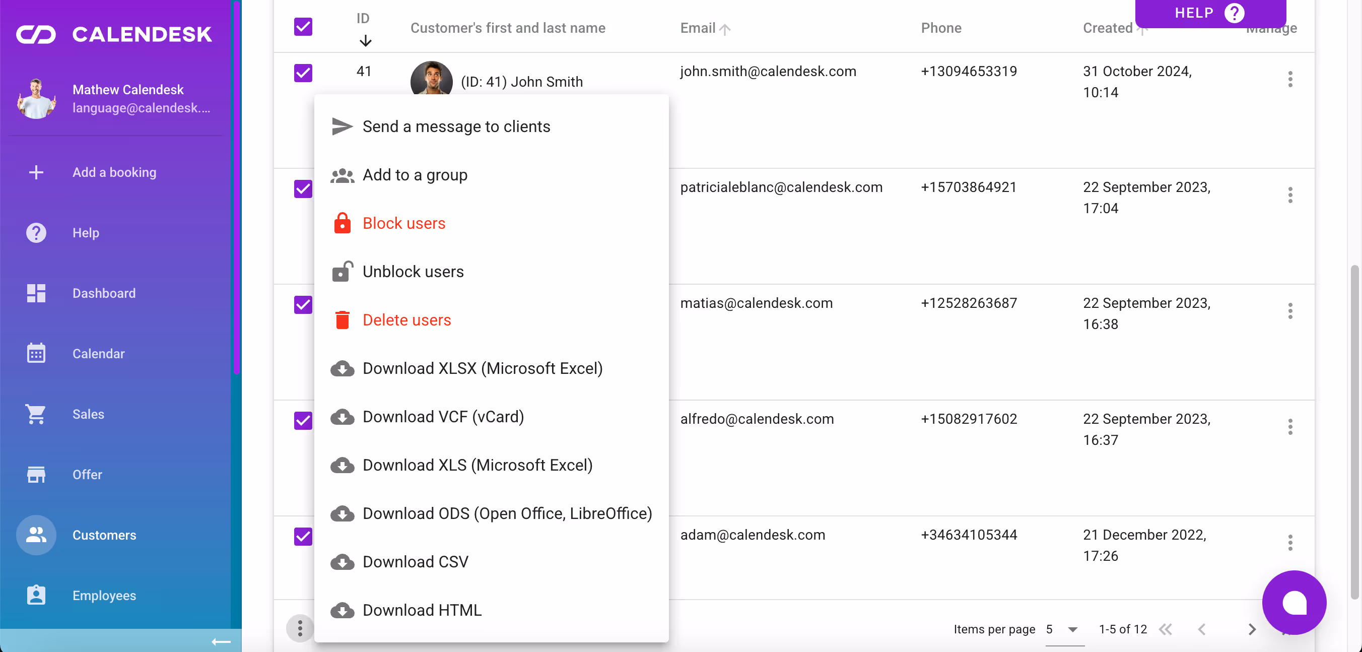 How to manage the list of customers.