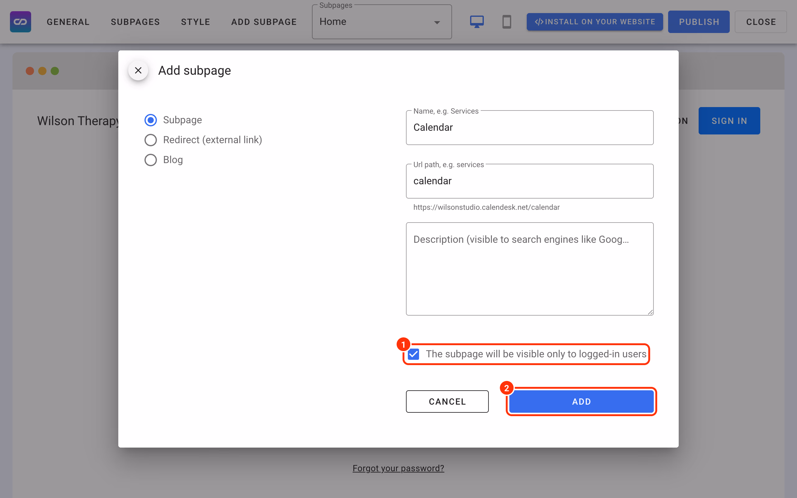Add subpage: The subpage will be visible only to logged-in users (1) and Add (2).